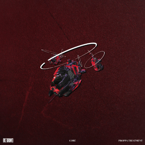 RL Grime - Core (Proppa Treatment)