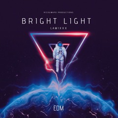 LAMIXXX -Bright Light (Original mix)