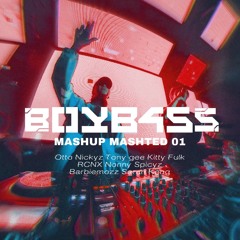 BOYB4SS MASHUP MASHTED 2025 LMT 01 [HipHopTwerkMoombahton]