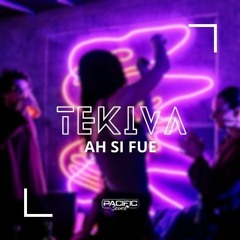 Ah Si Fue - Tekiva (Remix)