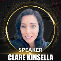 Episode #96 - The Inspirational Clare Kinsella