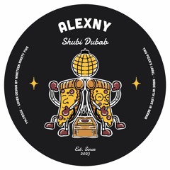 PREMIERE: Alexny - Shubi Dubab [Two Pizza's Label]