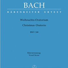 READ KINDLE 💝 Bach: Christmas Oratorio, BWV 248 (Vocal Score) by  Johann Sebastian B