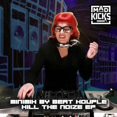 Hardtek Mix by Beat Kouple (Kill The Noize EP | Beat Kouple, Enigmatik | Mad For Kicks Records