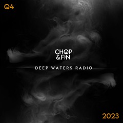 Deep Waters Radio Q4 | 2023