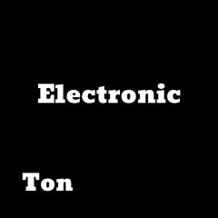 Ton Music - Electronic