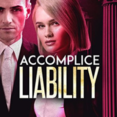 [View] PDF 🧡 Accomplice Liability: (David Brunelle Legal Thriller Series Book 7) by