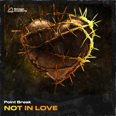 NOT IN LOVE