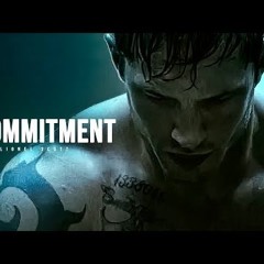 COMMITMENT - Motivational Speech