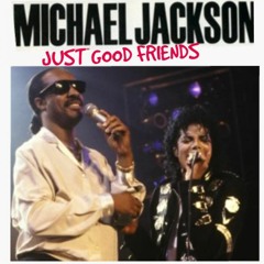Michael Jackson & Stevie Wonder - Just Good Friends  ( New Version 2022 )