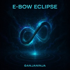 E-Bow Eclipse