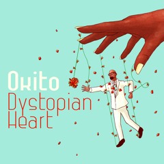 There's An Organ In My Chest by Okito