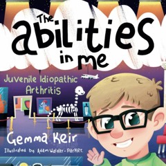 Audiobook The abilities in me: Juvenile Idiopathic Arthritis unlimited