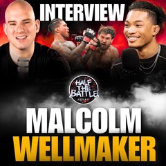 #636 - Malcolm Wellmaker Opens Up on First UFC Loss