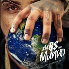 MC Luan da BS &  MC Tairon · Me Apeguei Dahora - Álbum - Da Bs Pro Mundo - Faixa 22