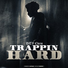 Trappin Hard
