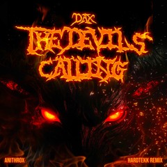 Dax - The Devil´s Calling [Hardtekk Remix]