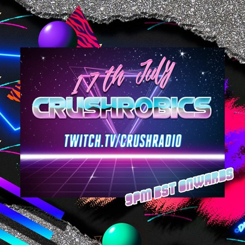 CRUSHROBICS Mix 2020-07-17