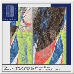 Omnipotence of Wishes, three