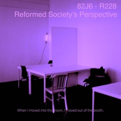 82J6 - R228 (Reformed Society's Perspective) [FREE DOWNLOAD]