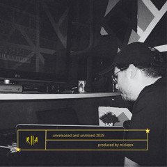 mickeen unmixed and unreleased 2025