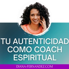 La AUTENTICIDAD del Coach Espiritual