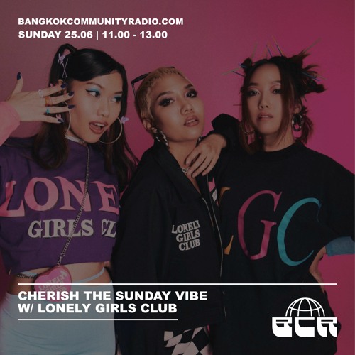 Cherish the Sunday Vibe with Lonely Girls Club - 25th June 2023