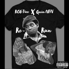 ROG Tree x Quin NFN - Re~Run