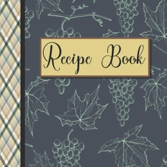 PDF✔read❤online Recipe Book: Quaint Cottagecore Fruit and Veg Family Recipes Blank