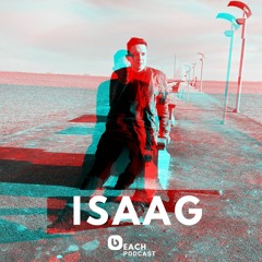 Beach Podcast™ Guest Mix by ISAAG