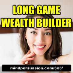 Long Game Wealth Builder