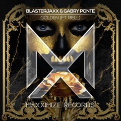 Blasterjaxx & Gabry Ponte - Golden (Feat. Riell)