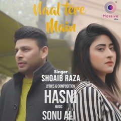 Naal Tere Main - Shoaib Raza