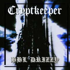 Cryptkeeper - BBL Drizzy in the style of Type O Negative