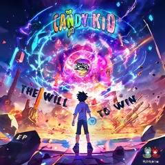 Candy Kid - The Will To Win (Gem Powers Intro)