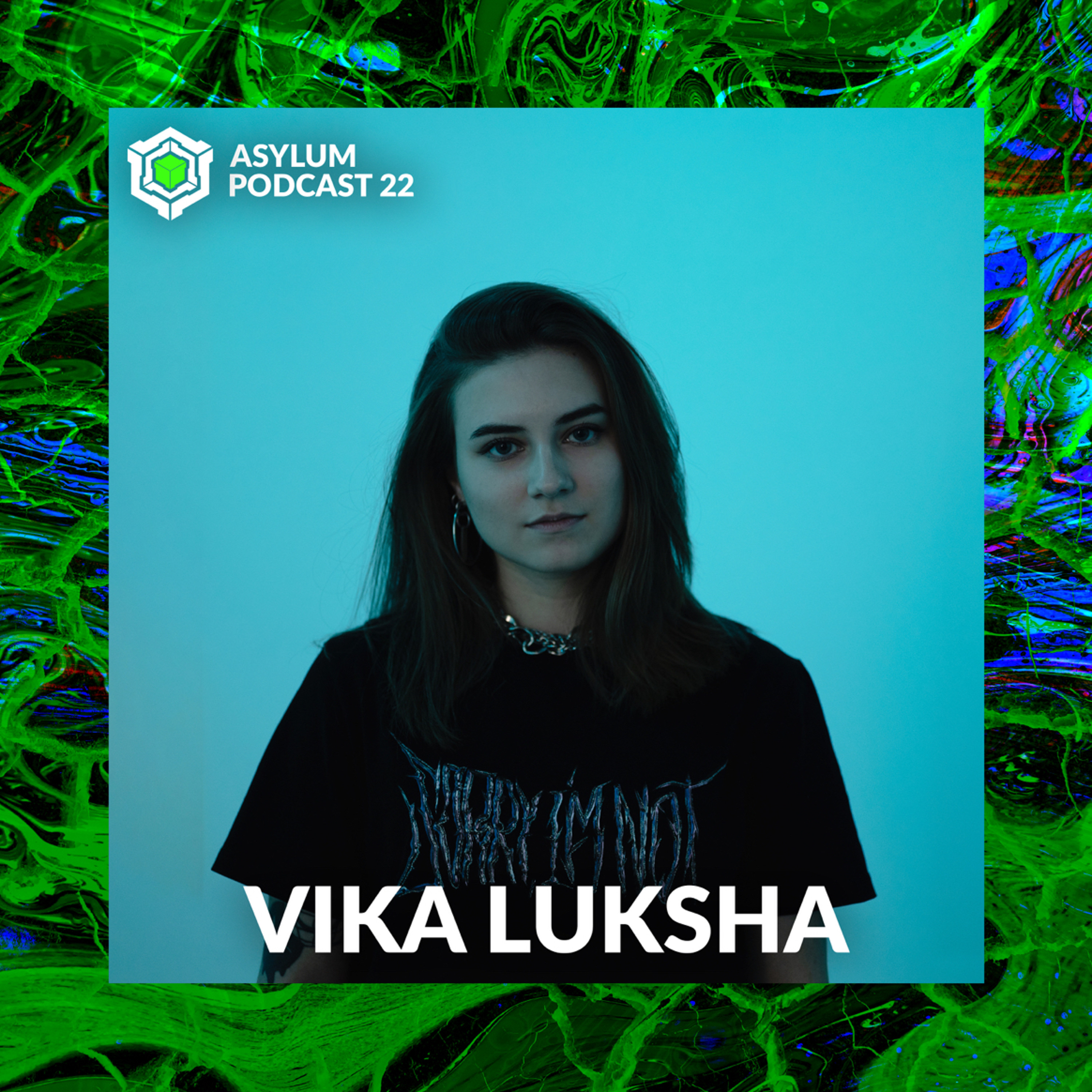 ASYLUM PODCAST #22 | VIKA LUKSHA episode artwork