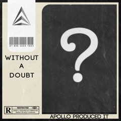 Without A Doubt | J. Cole Type Beat (Apollo Produced It)