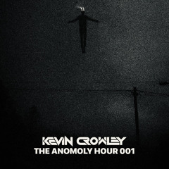 The Anomoly Hour 001