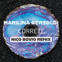 Marilina Bertoldi - Correte (Nico Bovio Remix)