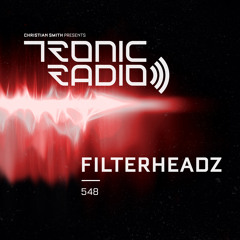 Tronic Podcast 548 with Filterheadz