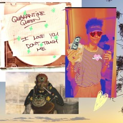 1. QUARANTINE QUEEN - QUARANTINE #3