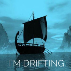 I’m Drifting