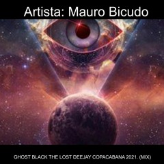 GHOST BLACK THE LOST DEEJAY COPACABANA 2021. (MIX)