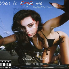 Charli XCX - used to know me (CupcakKe remix)