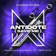 Wasback & Maynamic - Antidote (Save Me)