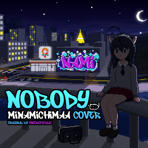 Nobody - One Republic (MinamiChimaa Cover)