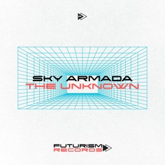 Sky Armada - The Unknown