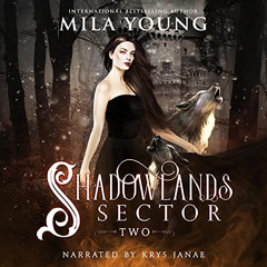 Read EBOOK 📋 Shadowlands Sector, Two by  Mila Young,Krys Janae,Mila Young [KINDLE PD