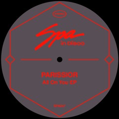SPA047 - PARISSIOR - All On You (Original Mix) feat. Bubu Jay