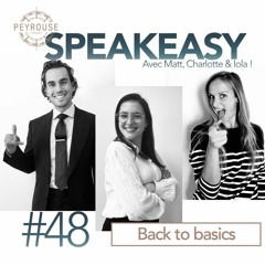 Speakeasy #48 - Back to basics